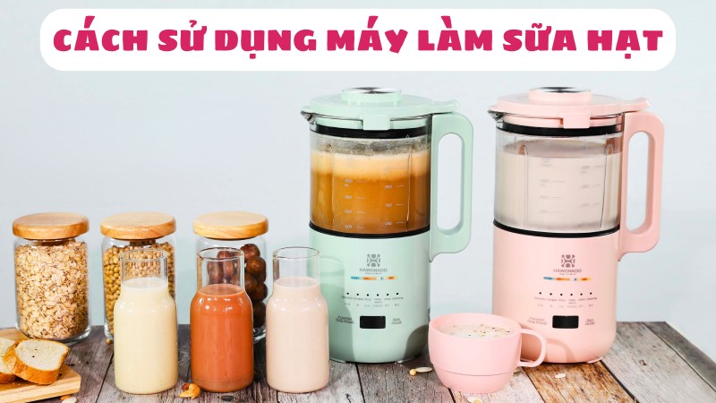 Máy Làm Sữa Hạt: Giải Pháp Hoàn Hảo Cho Sức Khỏe Cả Gia Đình Gallery 2