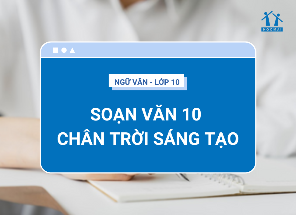 Soạn Văn 10 Chân Trời Sáng Tạo: Hướng Dẫn Chi Tiết Gallery 1