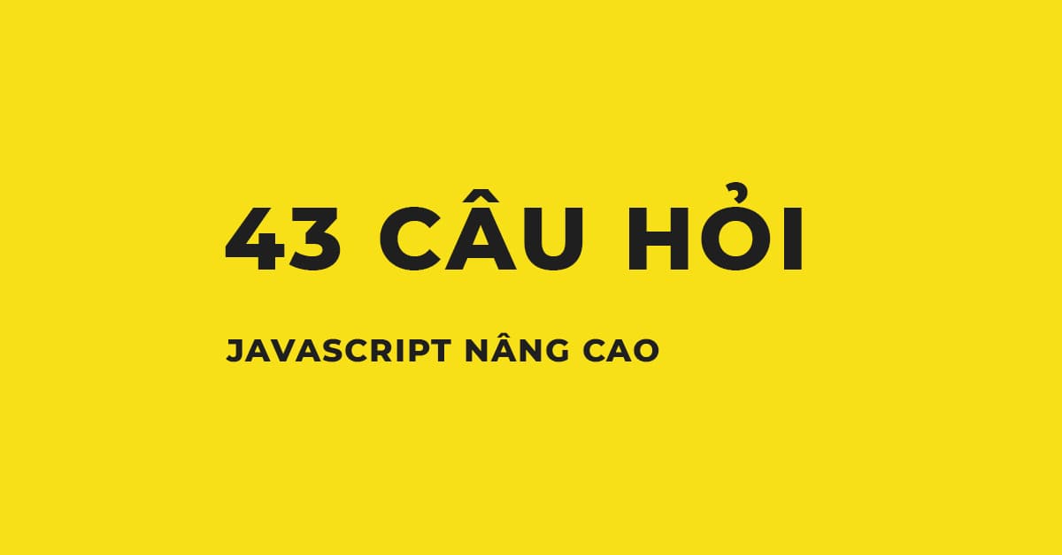 Câu Hỏi Phỏng Vấn JavaScript: Chuẩn bị cho buổi phỏng vấn của bạn Gallery 1