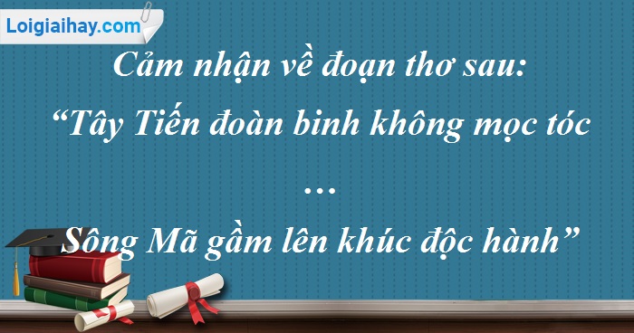 Tây Tiến đoàn binh không mọc tóc: Dàn ý chi tiết Gallery 1