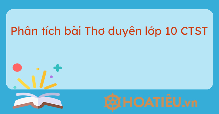 Phân tích thơ Duyên lớp 10 Gallery 1
