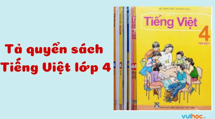 Dàn ý tả quyển sách Tiếng Việt lớp 4 Gallery 1