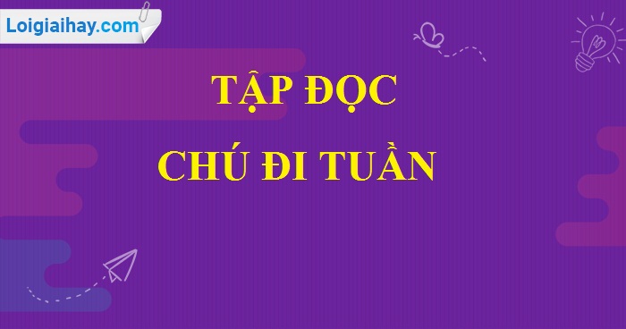 Soạn Bài Chú Đi Tuần: Hướng Dẫn Chi Tiết và Bài Giảng Hay Gallery 1