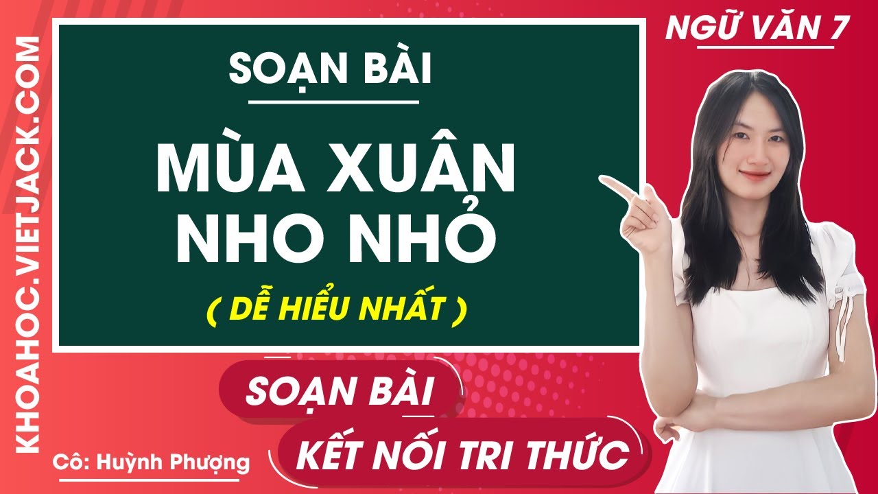 Soạn Văn 7 Bài Mùa Xuân Nho Nhỏ Gallery 1
