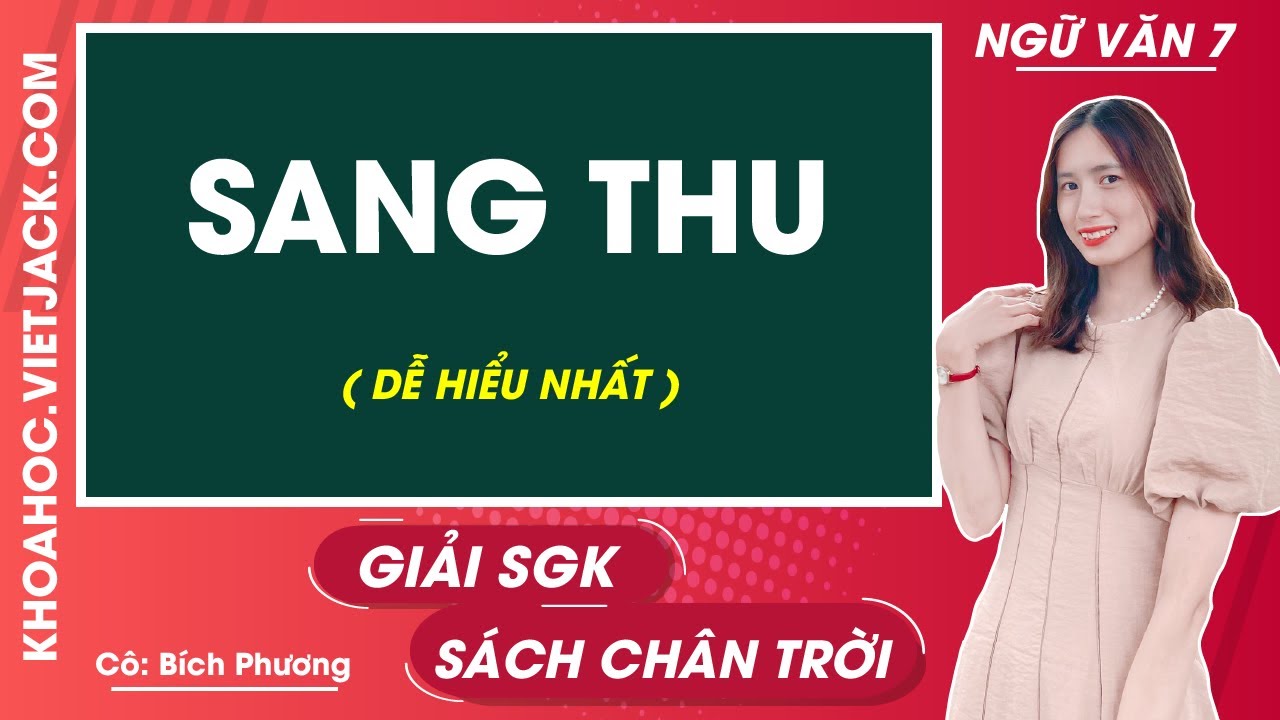 Soạn bài Sang Thu lớp 7 Chân trời sáng tạo Gallery 1