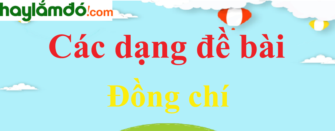 Đồng Chí Ngữ Văn 9: Tổng hợp kiến thức và bài tập ôn tập Gallery 2