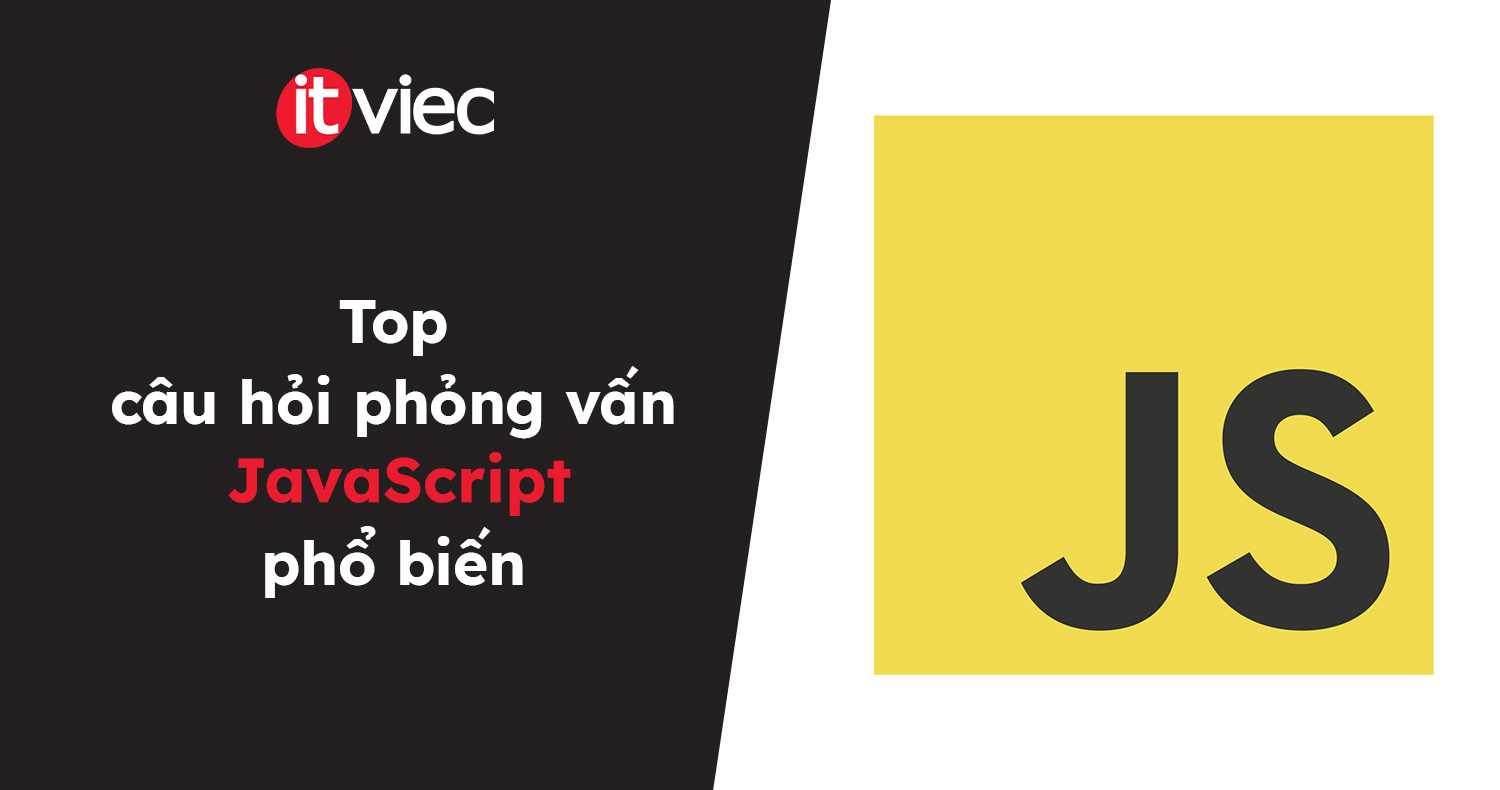 Câu Hỏi Phỏng Vấn JavaScript: Chuẩn bị cho buổi phỏng vấn của bạn Gallery 2
