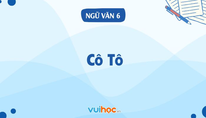 Soạn Bài Cô Tô Trang 113 Gallery 2