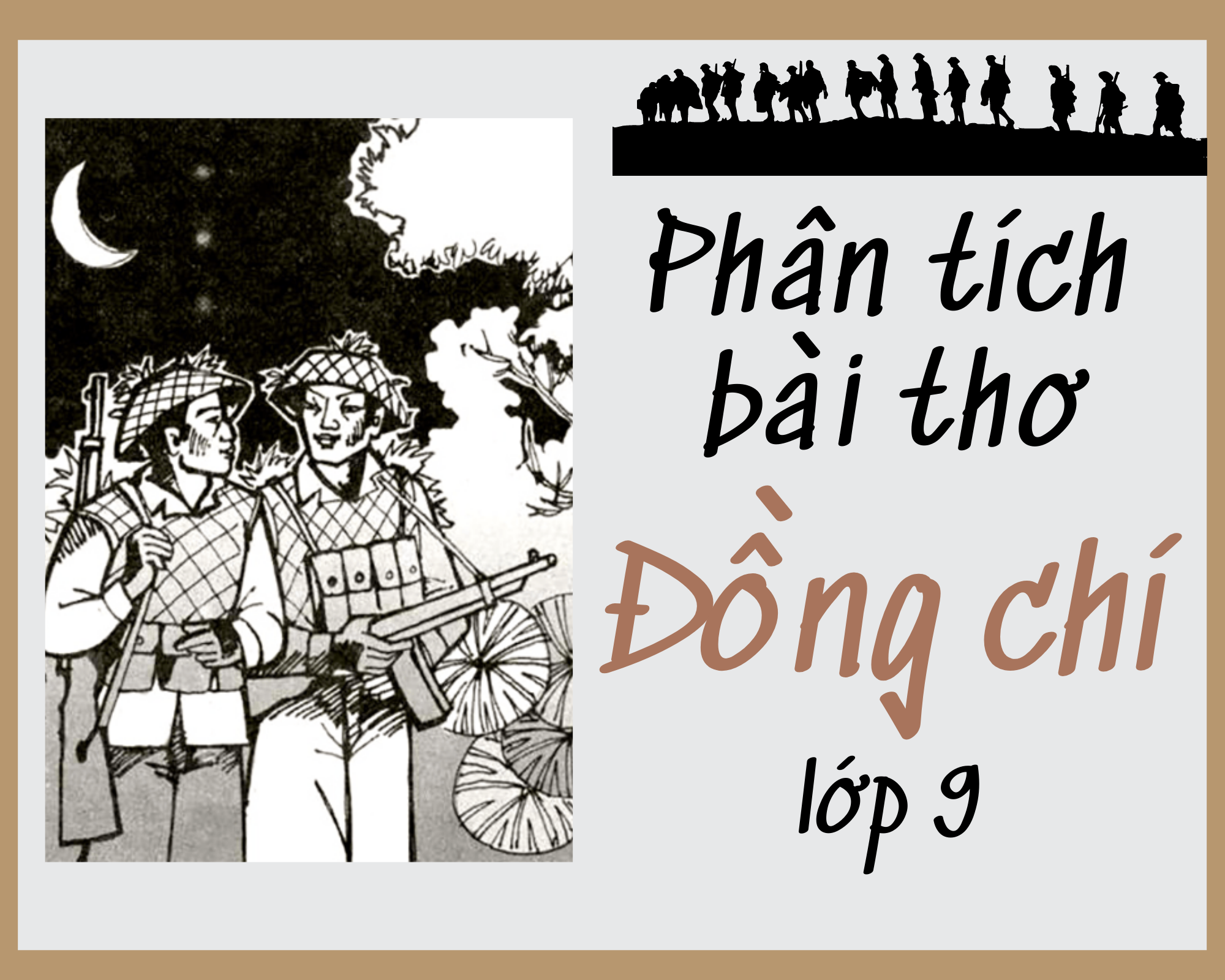 Phân tích bài thơ Đồng chí lớp 9 Gallery 2