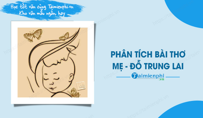 Soạn bài thơ Mẹ lớp 7 Gallery 2