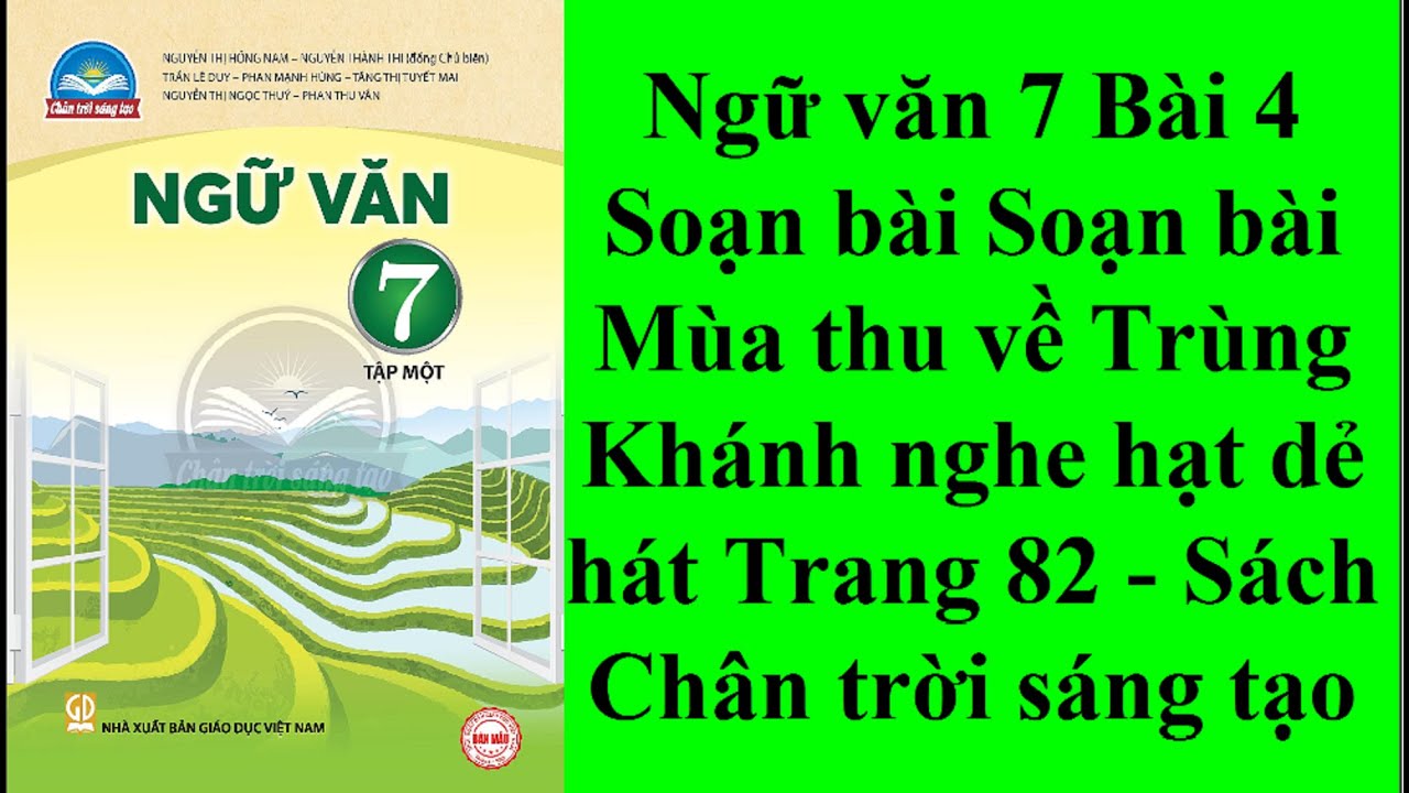 Soạn Văn 7: Mùa Thu Về Trùng Khánh - Nghe Hạt Dẻ Hát Gallery 2