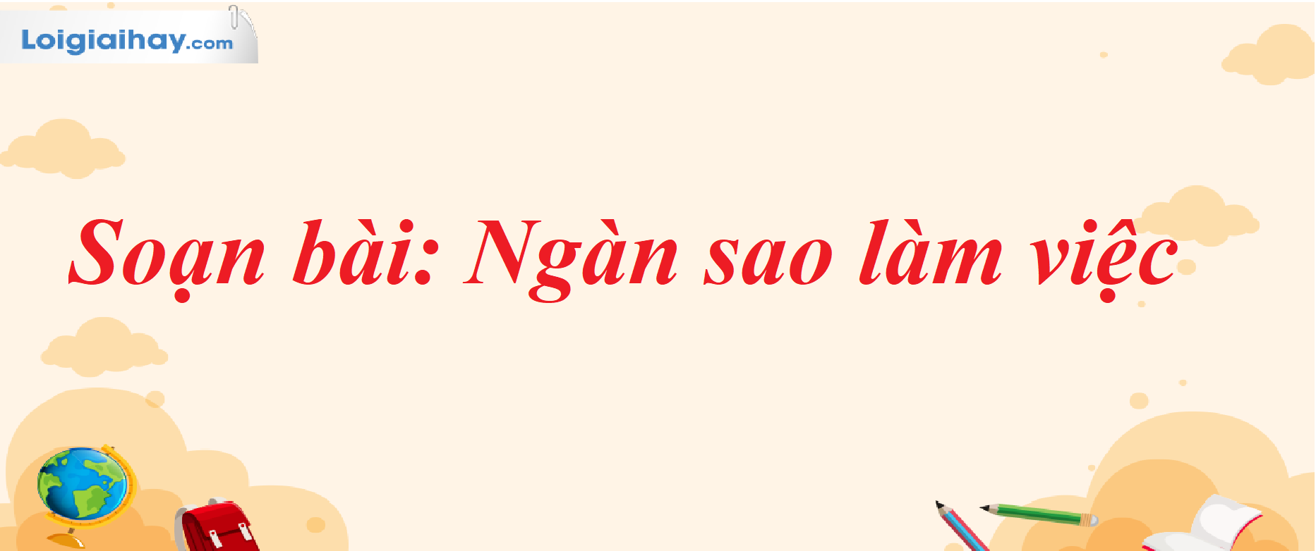 Soạn Văn Lớp 7 Bài Ngàn Sao Làm Việc Gallery 2