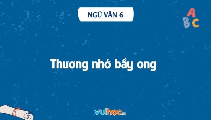 Soạn bài Thương nhớ bầy ong - Chân trời sáng tạo Gallery 2
