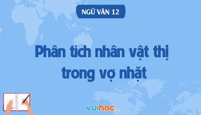 Dàn ý nhân vật Thị trong Vợ nhặt Gallery 2