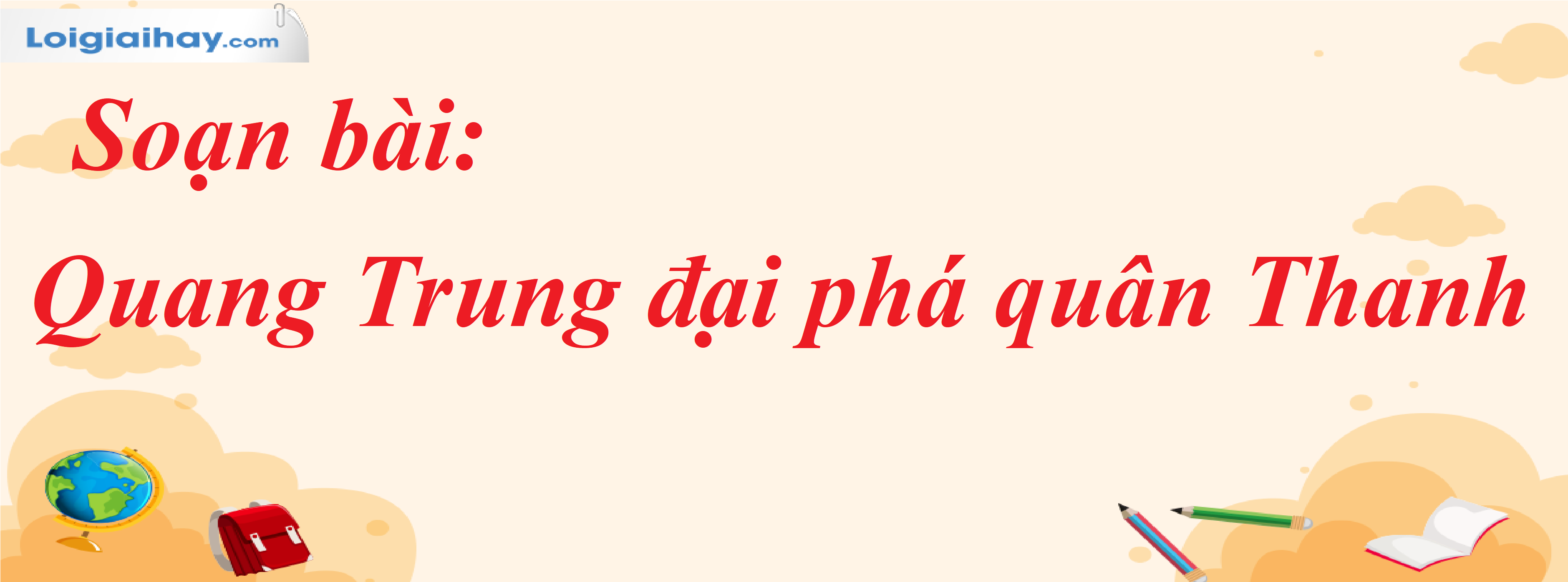 Soạn Văn 8: Quang Trung Đại Phá Quân Thanh Gallery 2
