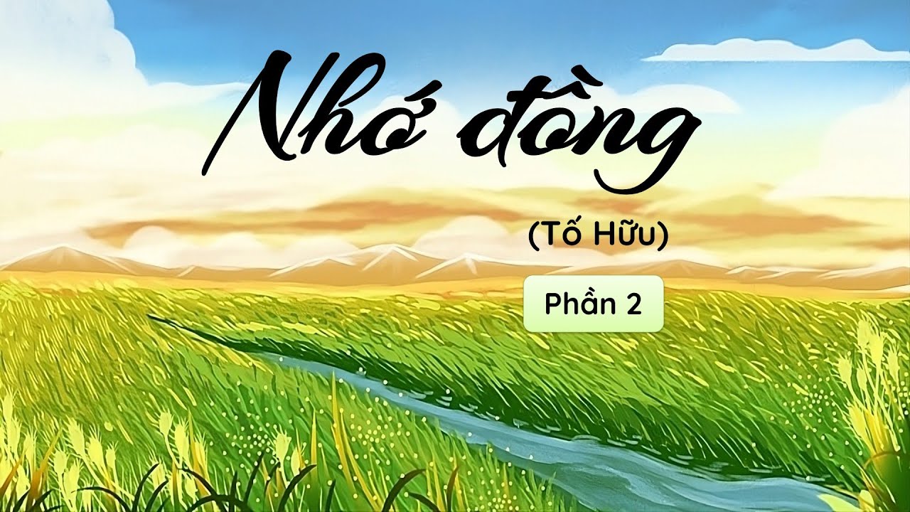 Soạn Văn 8 Nhớ Đồng Gallery 2