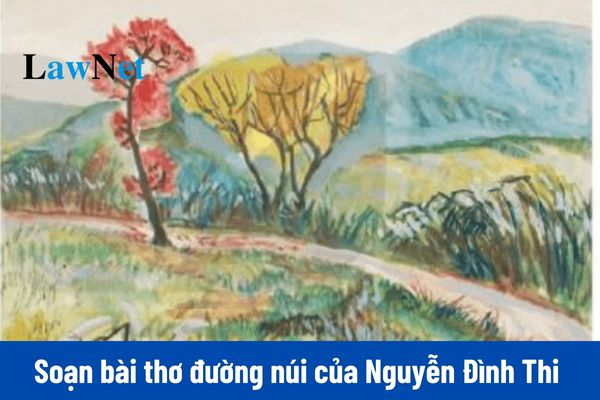 Soạn Bài Đường Núi Lớp 7 Chi Tiết, Đầy Đủ Gallery 2