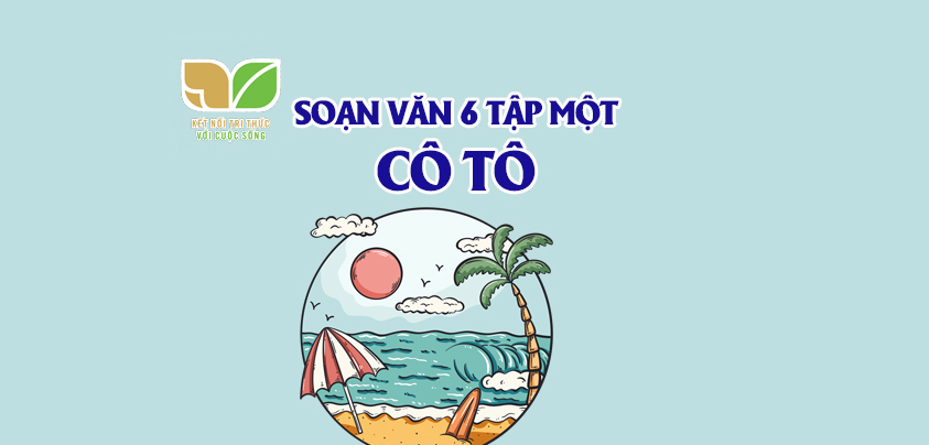 Soạn Văn 6 Cô Tô - Hướng Dẫn Chi Tiết Gallery 2