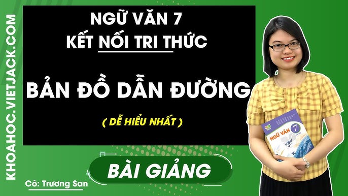 Bản đồ dẫn đường học tập Văn lớp 7 Gallery 2