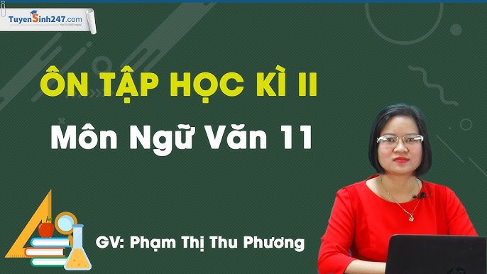 Ôn tập Văn học 11 kì 2: Tổng hợp kiến thức trọng tâm và phương pháp học hiệu quả Gallery 2