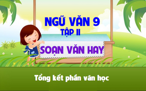 Tổng kết phần Văn học lớp 9 trang 181 Gallery 2