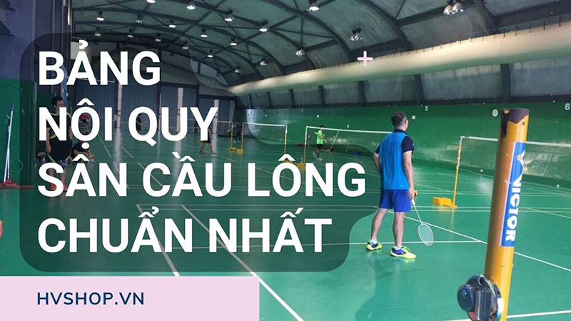 Nội quy sân cầu lông Gallery 2