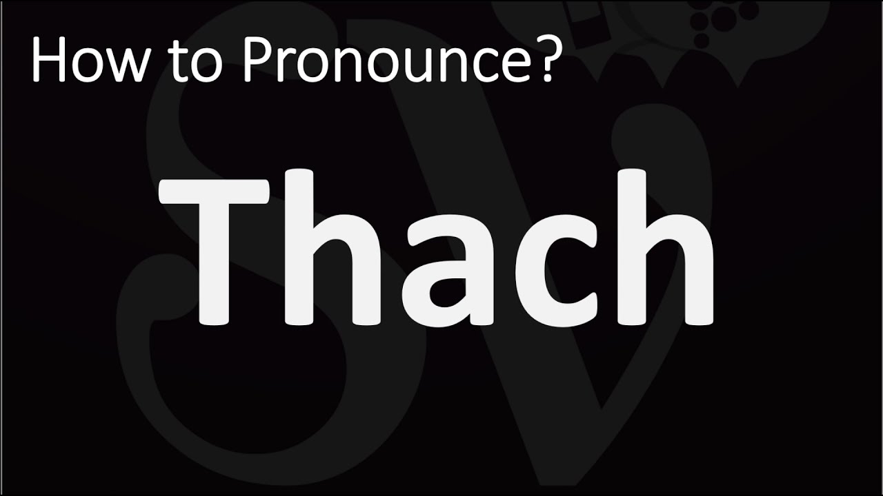 Is "Thach" a Word?