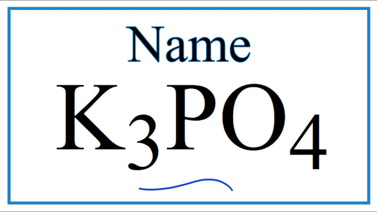 K3PO4 đọc là gì?
