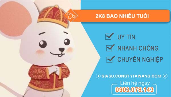 K8 là bao nhiêu tuổi?