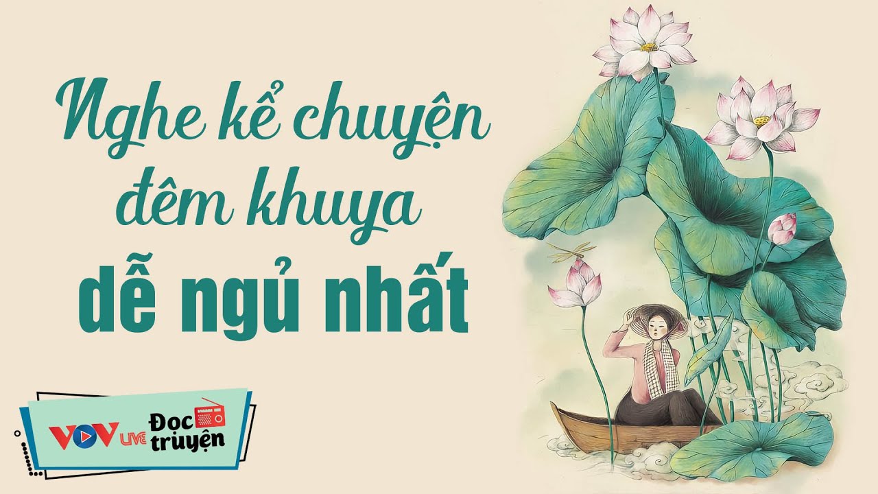 Kể Chuyện Dễ Ngủ Cho Trẻ Ngủ Ngon Giấc