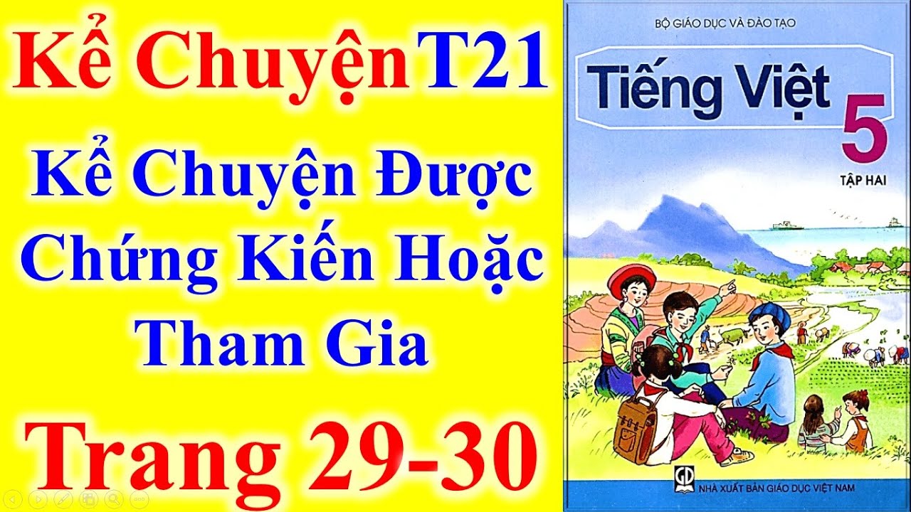 Kể chuyện lớp 5 tuần 21: Những câu chuyện hay và ý nghĩa
