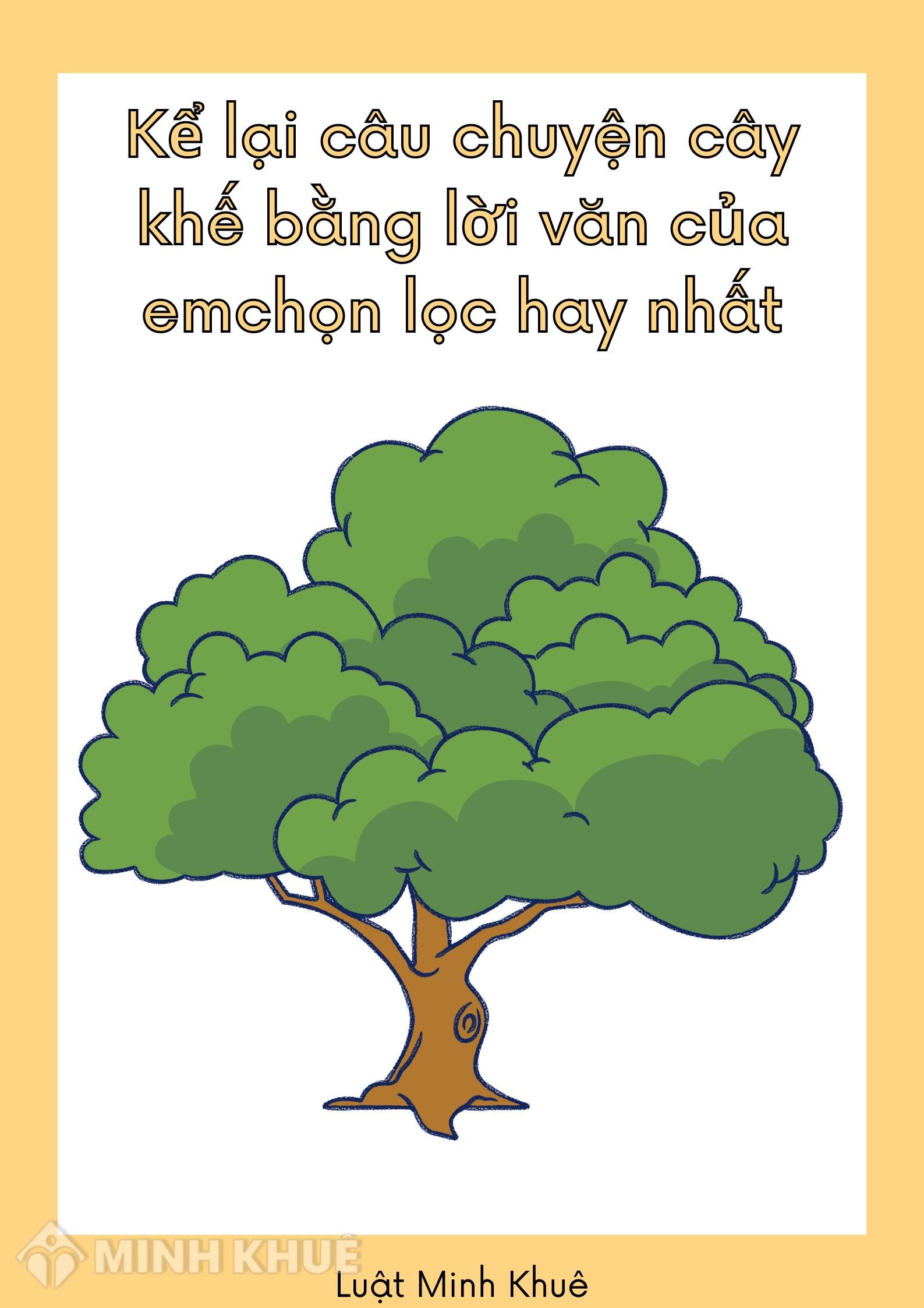 Kể lại chuyện cây khế lớp 6 ngắn gọn Gallery 2