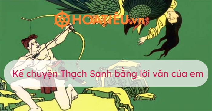 Kể lại chuyện Thạch Sanh lớp 4 Gallery 2