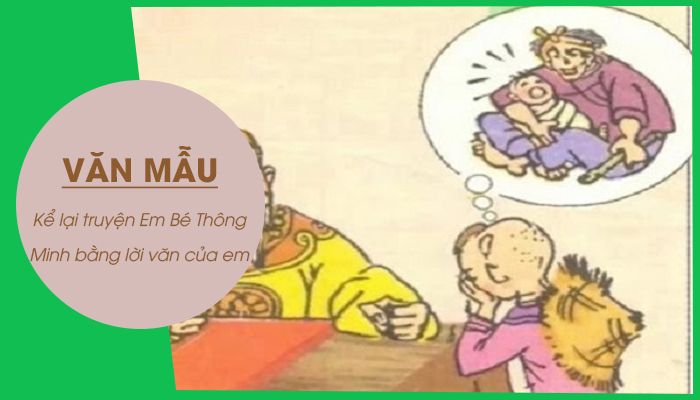 Kể lại truyện Cậu bé thông minh bằng lời văn của em ngắn nhất