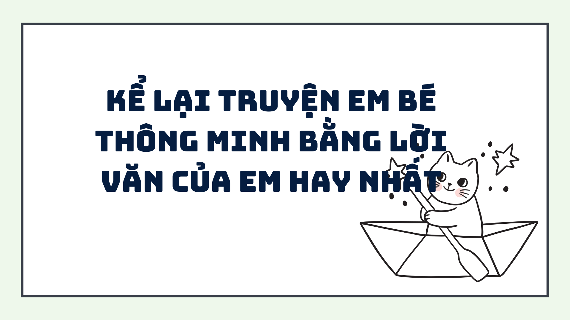 Kể lại truyện Cậu bé thông minh bằng lời văn của em ngắn nhất Gallery 2
