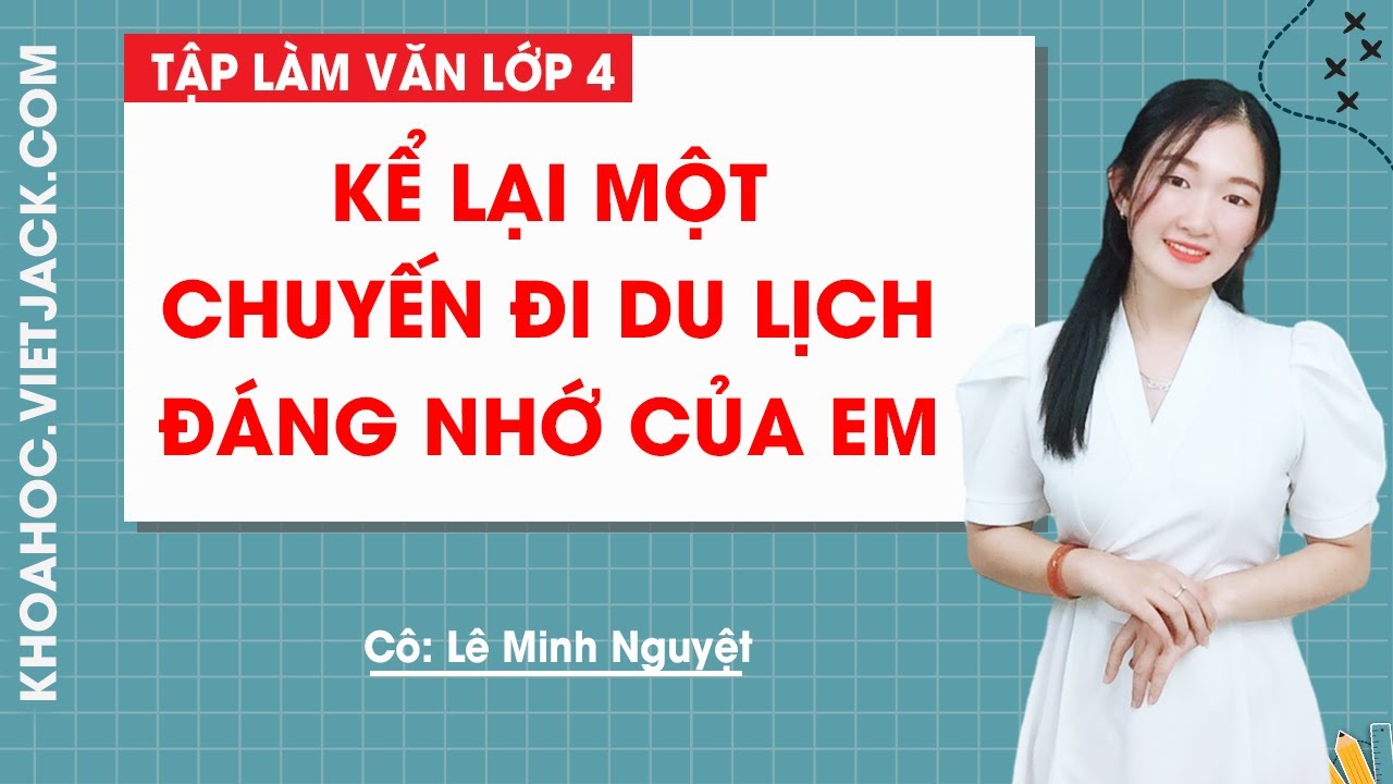 Kể về chuyến đi du lịch đáng nhớ của tôi Gallery 1