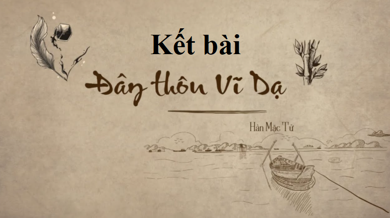 Kết Bài Thôn Vĩ Dạ: Suy Ngẫm Về Tình Quê Hương Và Thời Gian