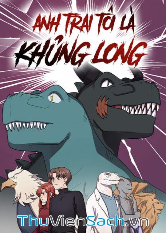 Anh Trai Tôi Là Khủng Long Nhân Vật Gallery 2