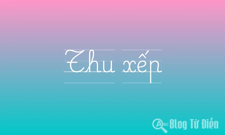 Thu xếp là gì? Gallery 1