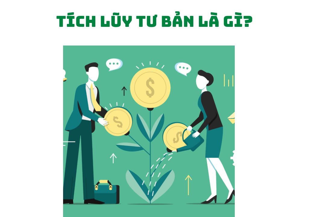 Tích Lũy Tư Bản Là Gì? Gallery 1