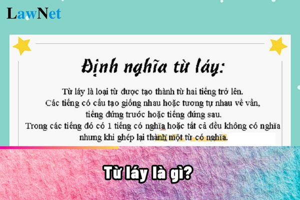 Từ Láy Là Gì? Định Nghĩa, Ví Dụ Và Phân Loại