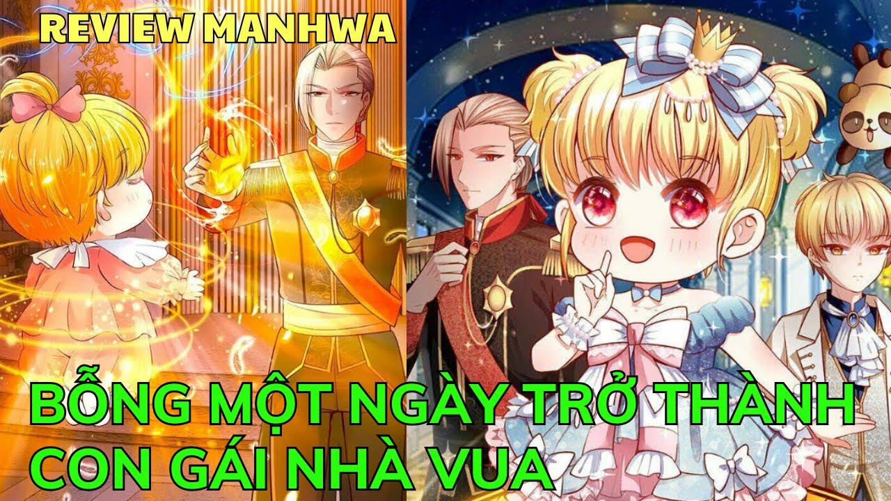 Bỗng Một Hôm Trở Thành Con Gái Của Vua Gallery 1