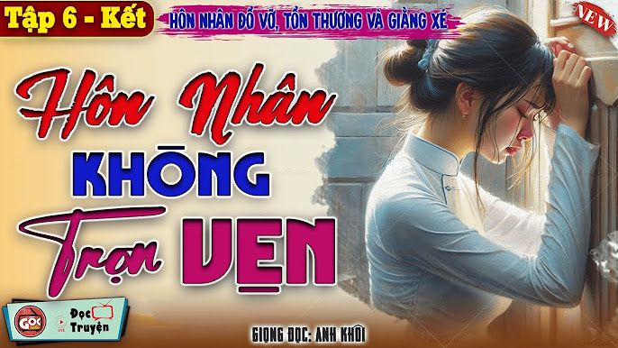 Truyện Hôn Nhân Không Trọn Vẹn Gallery 2