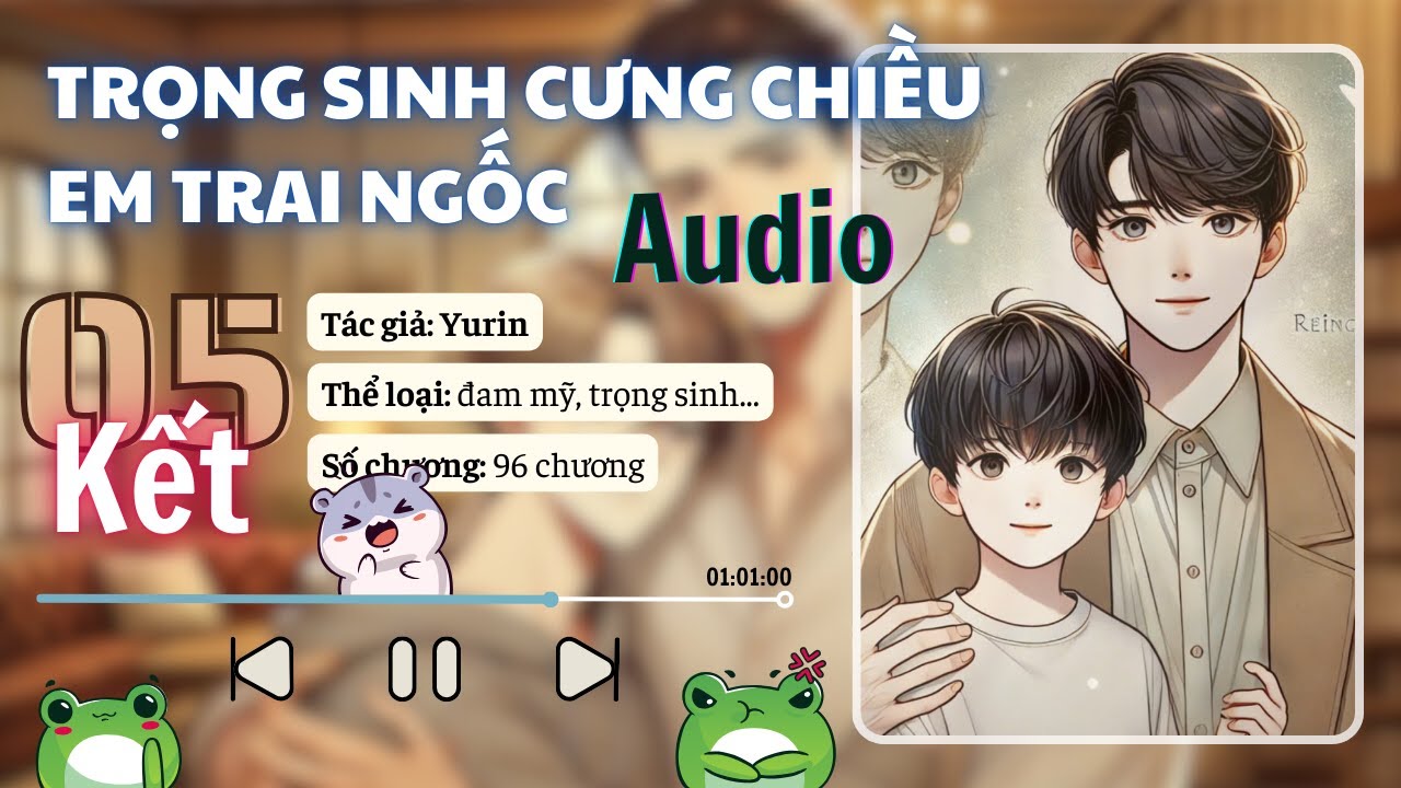 Trọng Sinh Cưng Chiều Em Trai Ngốc Gallery 2