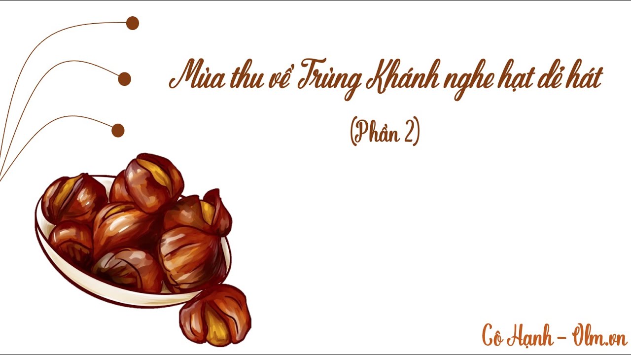 2 Mùa Thu Về Trùng Khánh Nghe Hạt Dẻ Hát Gallery 2