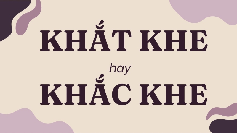Khắt Khe Là Gì?