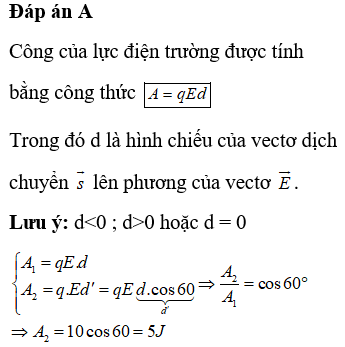 Khi điện tích dịch chuyển trong điện trường đều theo chiều đường sức thì nó nhận được một công 10J