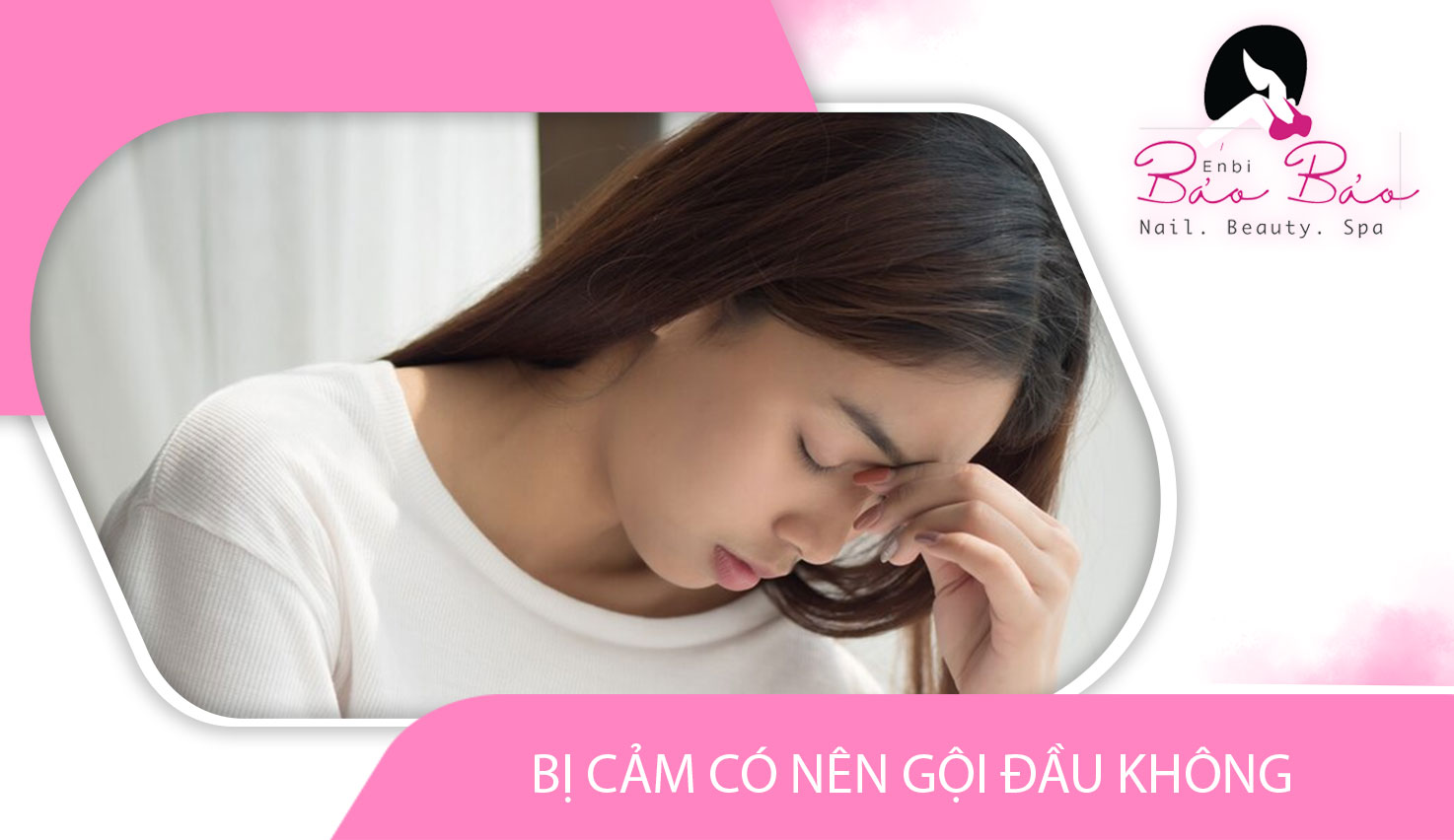 Ốm Có Được Gội Đầu Không? Gallery 1