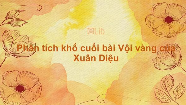 Khổ Cuối Vội Vàng: Giải mã ý nghĩa và thông điệp Gallery 2