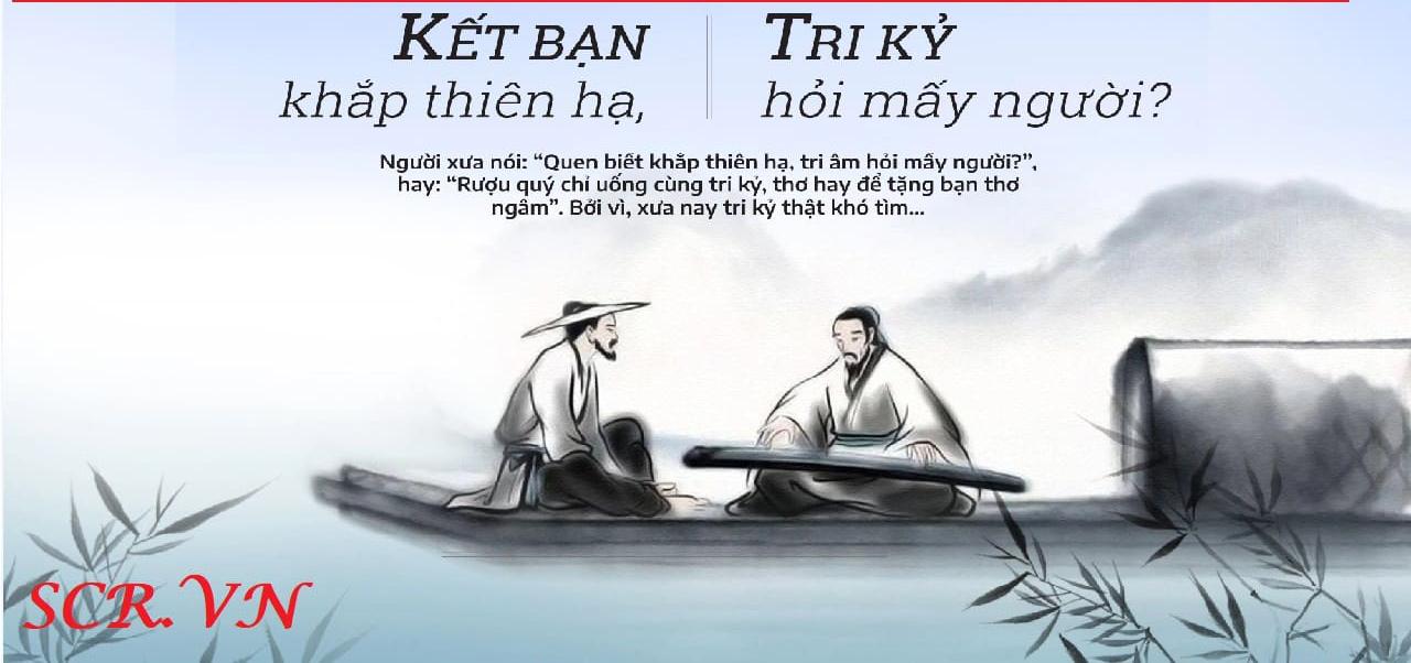 Trăm Năm Tri Kỷ Khó Tìm Tri Âm Khó Gặp Bạn Hiền Khó Quen Gallery 1